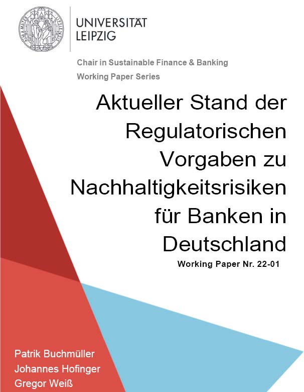 Buchmüller, Patrik und Hofinger, Johannes. Aktueller Stand der Regulatorischen Vorgaben zu Nachhaltigkeitsrisiken für Banken in Deutschland